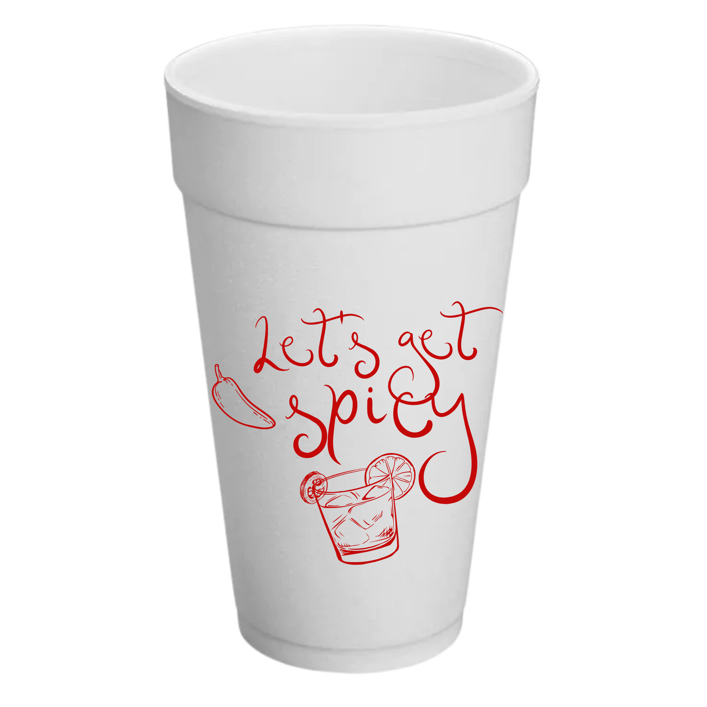 Let's Get Spicy 20 oz. Styrofoam Cups