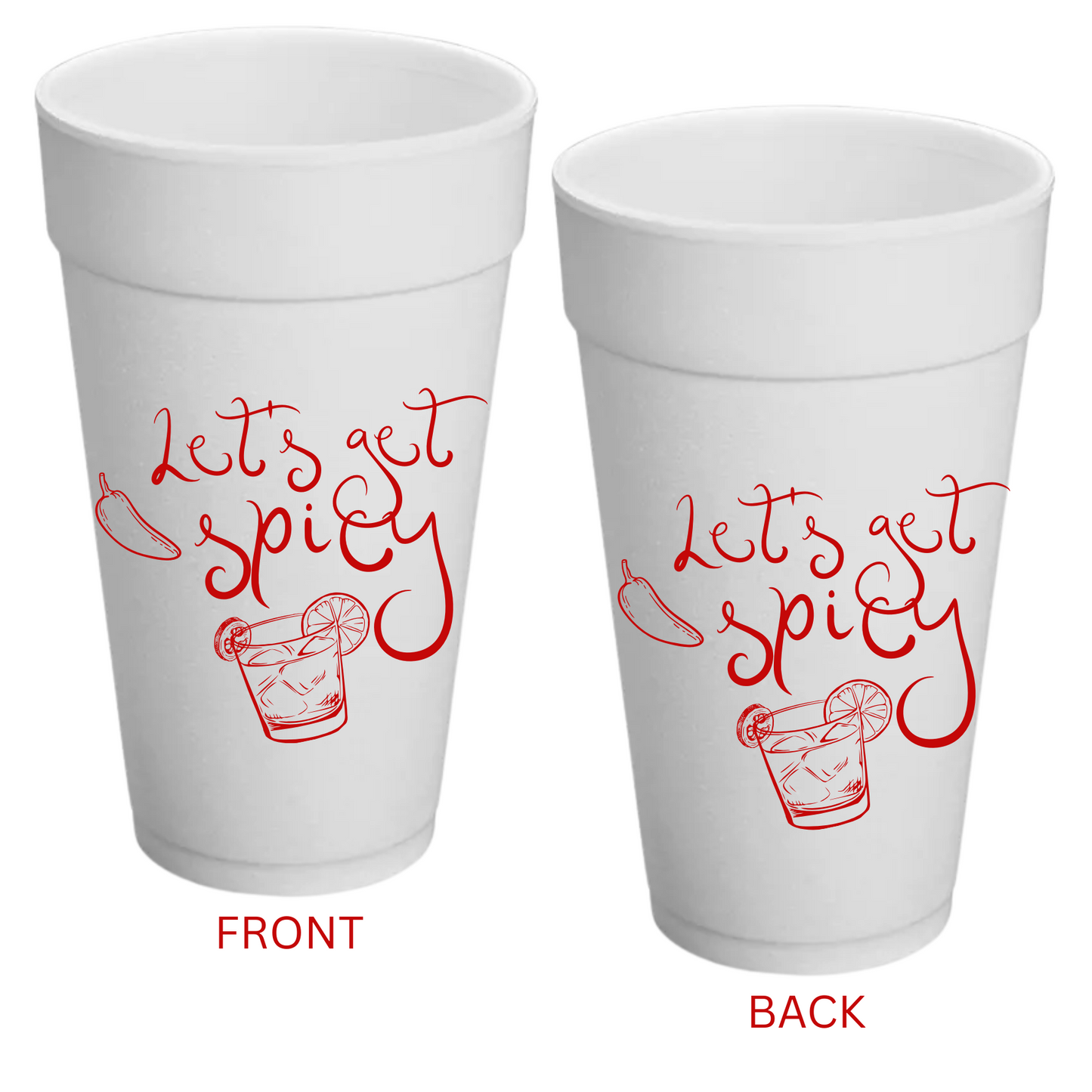 Let's Get Spicy 20 oz. Styrofoam Cups