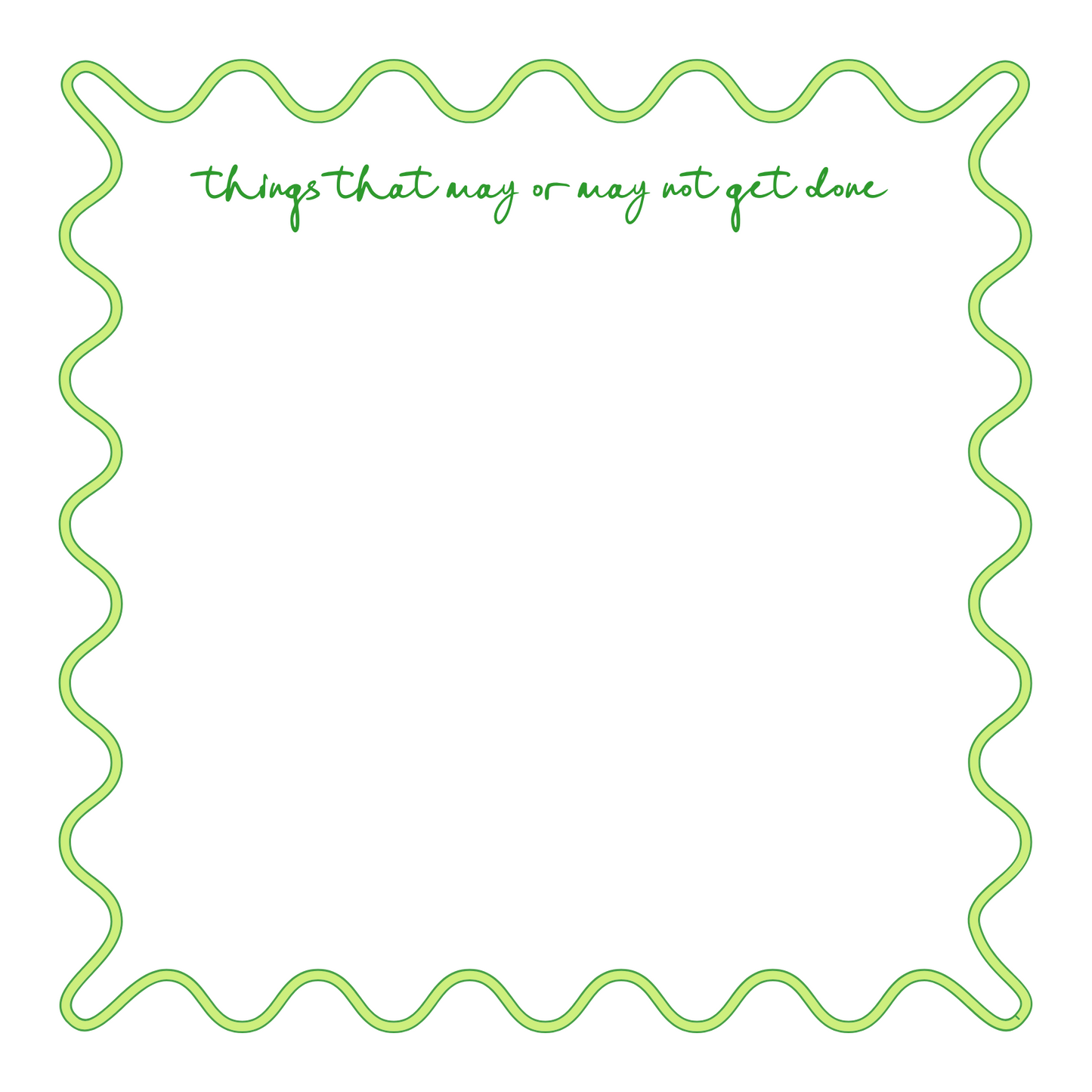 Things That May or May Not Get Done Notepad